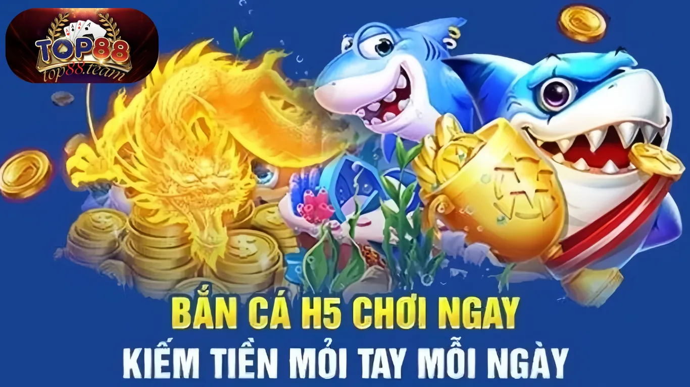 Điều kiện tham gia bắn cá H5 Top88